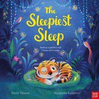 The Sleepiest Sleep - Barry Timms - NOSY CROW