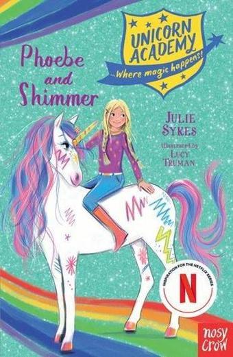 Unıcorn Academy Phoebe And Shımm - Julie Sykes - NOSY CROW