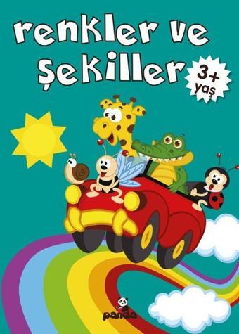 Renkler ve Şekiller 3+ Yaş - Gülizar Çilliyüz Çetinkaya - Panda