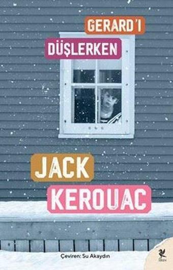 Gerard'ı Düşlerken - Jack Kerouac - Siren Yayınları