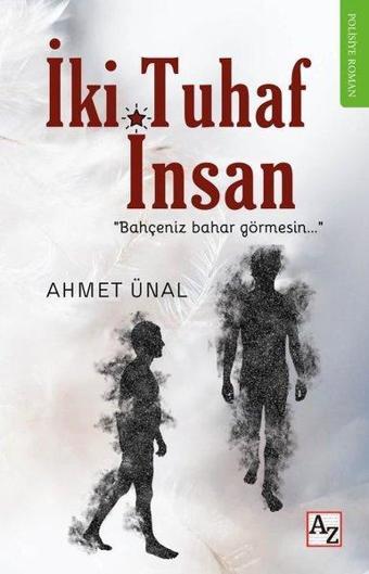 İki Tuhaf İnsan - Ahmet Ünal - Az Kitap