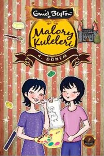 Malory Kuleleri 4. Dönem - Enid Blayton - Artemis Yayınları