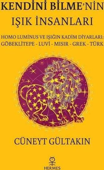 Kendini Bilme'nin Işık İnsanları - Cüneyt Gültakın - Hermes Yayınları