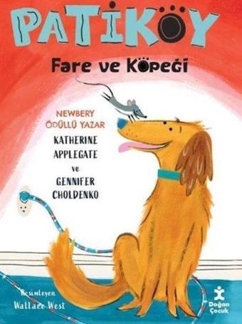 Patiköy 2 - Fare ve Köpeği - Katherine Applegate - Doğan Çocuk