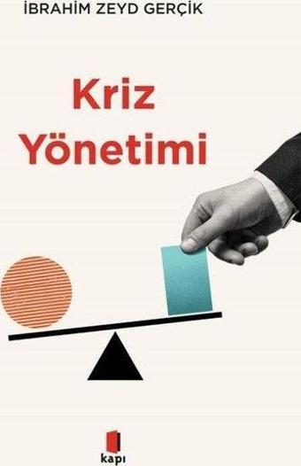 Kriz Yönetimi - İbrahim Zeyd Gerçik - Kapı Yayınları