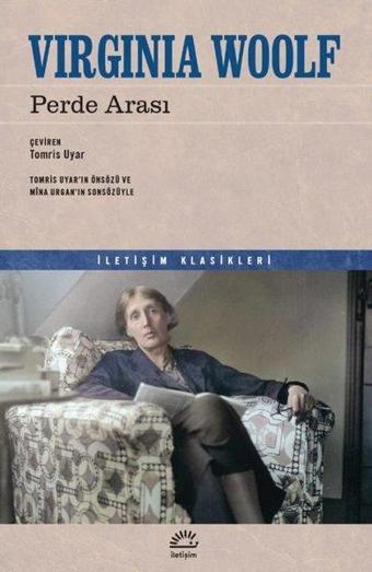 Perde Arası - Virgina Woolf - İletişim Yayınları