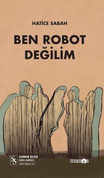 Ben Robot Değilim - Hatice Sabah - Manos