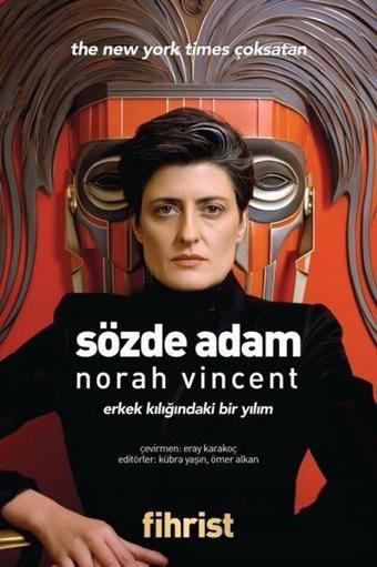 Sözde Adam - Erkek Kılığındaki Bir Yılım - Norah Vincent - Fihrist