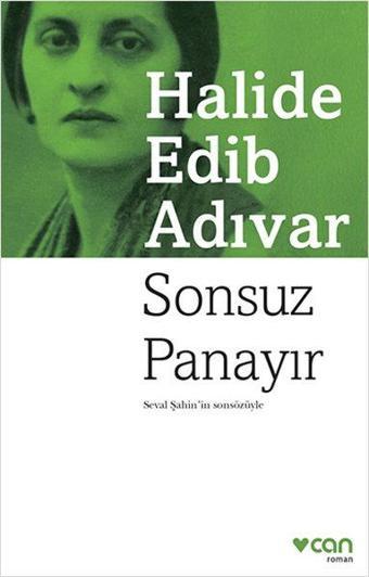 Sonsuz Panayır - Halide Edib Adıvar - Can Yayınları