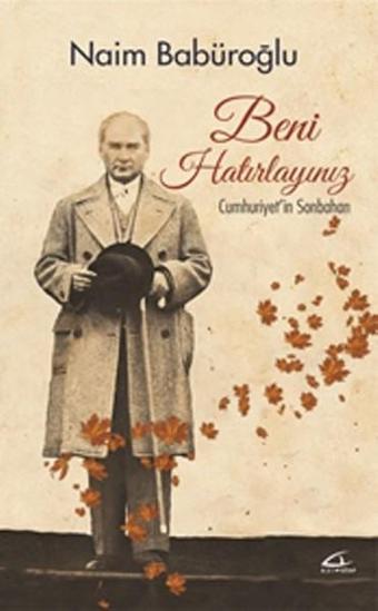 Beni Hatırlayınız - Naim Babüroğlu - Asi Kitap