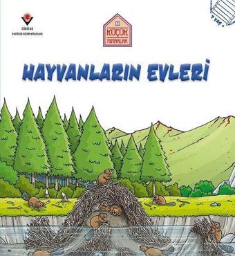 Hayvanların Evleri-Küçük Mimarlar - Saranne Taylor - Tübitak Yayınları