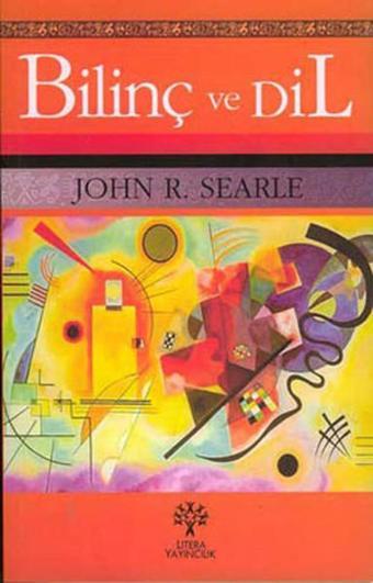 Bilinç ve Dil - John R. Searle - Litera