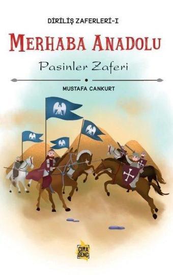 Merhaba Anadolu-Diriliş Zaferleri 1 - Pasinler Zaferi - Mustafa Cankurtaran - Çıra Genç