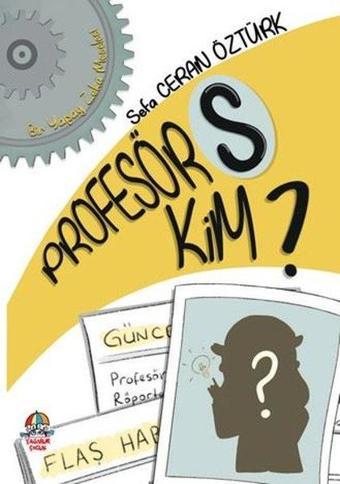 Profesör S Kim? - Sefa Ceran Öztürk - Yağmur Çocuk