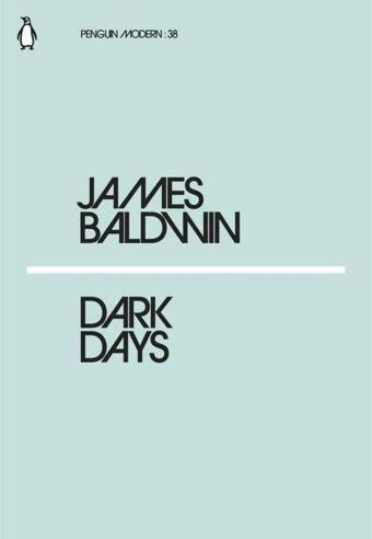 Dark Days - James Baldwin - Penguin Classics