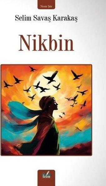 Nikbin - Selim Savaş Karakaş - İzan Yayıncılık