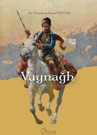 Vaynağh - Harunhan Remzi Öztürk - Omca