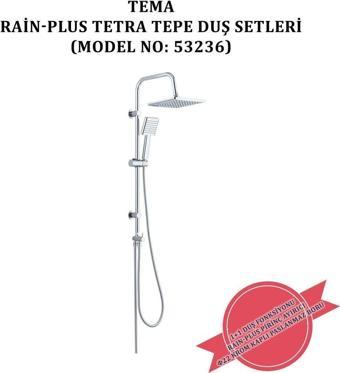 Tema Rain-Plus-Tetra Tepe Duş Setleri (Model No: 53236)