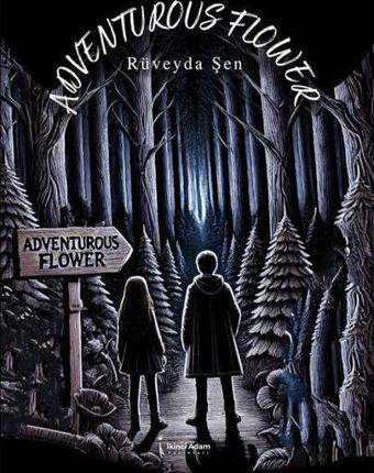 Adventurous Flower - Maceracı Çiçek - İkinci Adam Yayınları