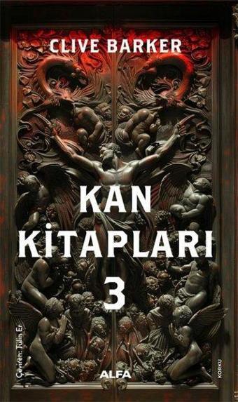 Kan Kitapları - 3 - Clive Barker - Alfa Yayıncılık