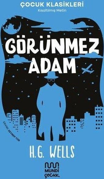 Görünmez Adam - Çocuk Klasikleri - Kısaltılmış Metin - Mundi