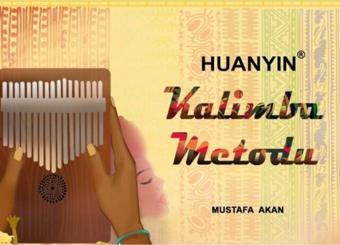 Huanyin Huanyın Kalimba Metodu - Mustafa Akan