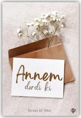 Annem Derdi ki - Dursun Ali Tökel - Türkiye Diyanet Vakfı Yayınları
