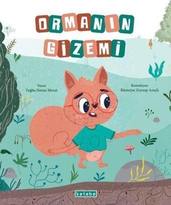 Ormanın Gizemi - Ketebe