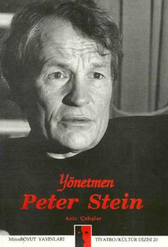 Yönetmen Peter Stein - Aziz Çalışlar - Mitos Boyut Yayınları