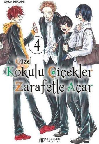 Güzel Kokulu Çiçekler Zarafetle Açar Cilt - 4 - Akılçelen Kitaplar