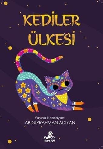 Kediler Ülkesi - Kolektif  - Let's Go Kitap