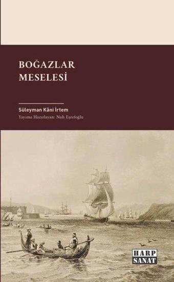 Boğazlar Meselesi - Süleyman Kani İrtem - Harp Sanat Yayınları