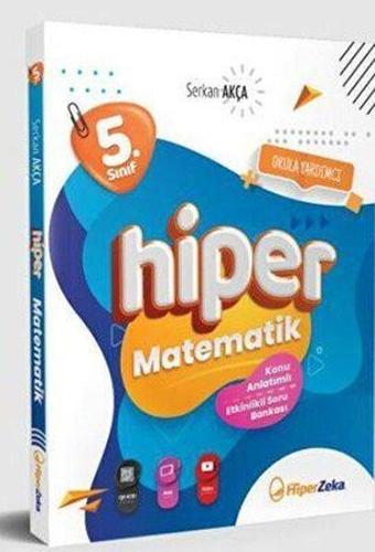 5. Sınıf Hiper Matematik Konu Anlatımlı & Etkinlikli Soru Bankası - Serkan Akça - Hiper Zeka