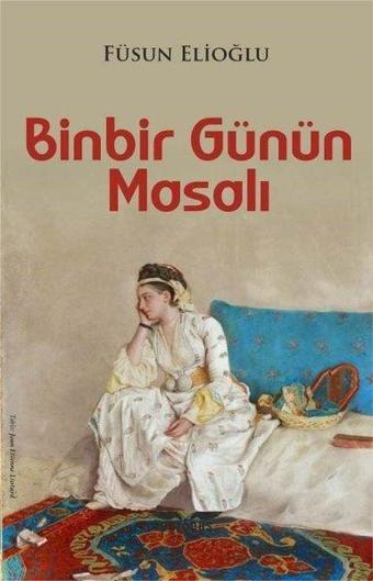 Binbir Günün Masalı - Füsun Elioğlu - Perseus Yayınevi