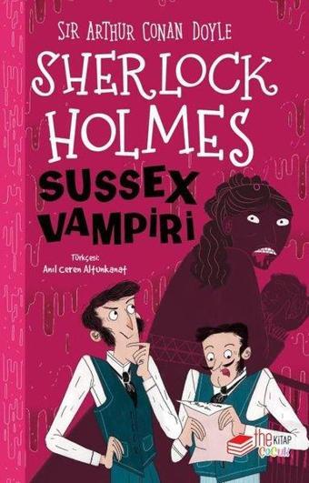 Sherlock Holmes - Sussex Vampiri - Sir Arthur Conan Doyle - The Çocuk