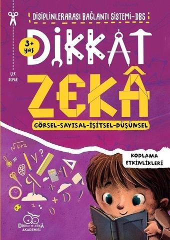 Dikkat Zeka - Görsel - Sayısal - İşitsel - Düşünsel - Kodlama Etkinlikleri 3+ - Mehmet Türkdoğan - Dikkat ve Zeka Akademisi