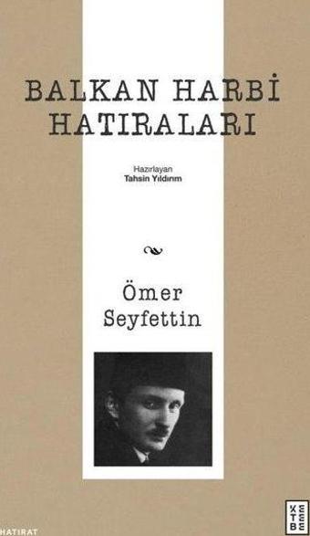 Balkan Harbi Hatıraları - Ketebe