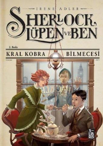 Sherlock Lüpen ve Ben - Kral Kobra Bilmecesi - İrene Adler - Xlibris
