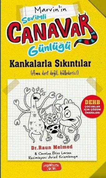 Marvin'in Sevimli Canavar Günlüğü - Kankalarla Sıkıntılar - Raun Melmed - Yediveren Çocuk