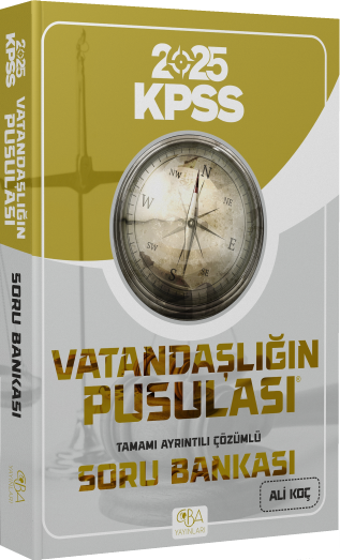 CBA  2025 KPSS Vatandaşlık Vatandaşlığın Pusulası Soru Bankası Çözümlü - Ali Koç CBA Akademi