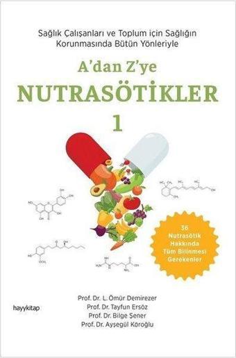 A'dan Z'ye Nutrasötikler Cilt 1 - Tayfun Ersöz - Hayykitap