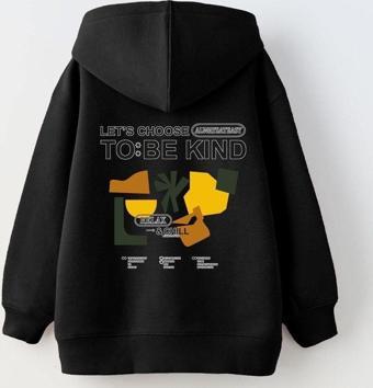 Gia-Art Kapüşonlu İçi Polar Let'S Choose To Be Kind Baskılı Siyah Unisex Çocuk Hoodie Sweatshirt