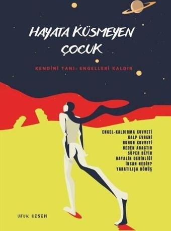 Hayata Küsmeyen Çocuk - Ufuk Besen - Sokak Kitapları Yayınları