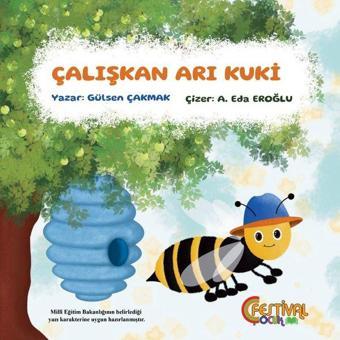 Çalışkan Arı Kuki - Gülsen Çakmak - Festival Çocuk