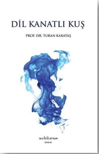 Dil Kanatlı Kuş - Turan Karataş - Muhit Kitap