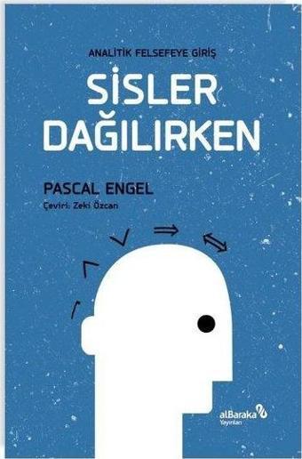 Sisler Dağılırken - Analitik Felsefeye Giriş - alBaraka Yayınları