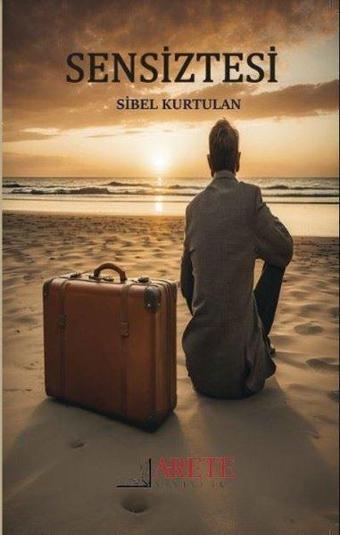 Sensiztesi - Sibel Kurtulan - Arete Yayınları