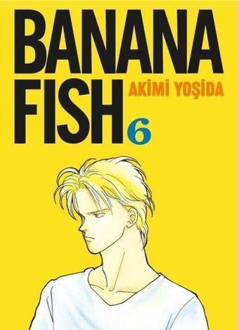 Banana Fish 6. Cilt - Akimi Yoşida - Gerekli Şeyler