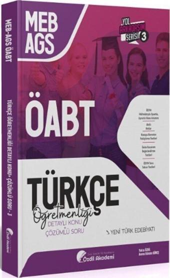 ÖABT MEB AGS Türkçe 3. Kitap Yeni Türk Edebiyatı Konu Anlatımlı Soru Bankası Özdil Akademi - Akademi Yayınları
