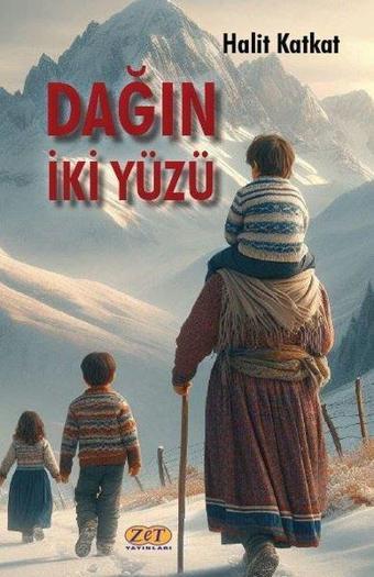 Dağın İki Yüzü - Halit Katkat - Zet Yayınları